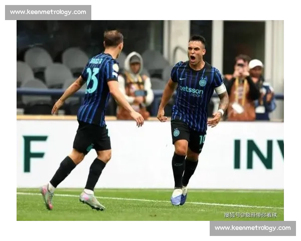 弗鲁米嫩塞后卫：不惧国米强敌，誓为球迷献精彩对决